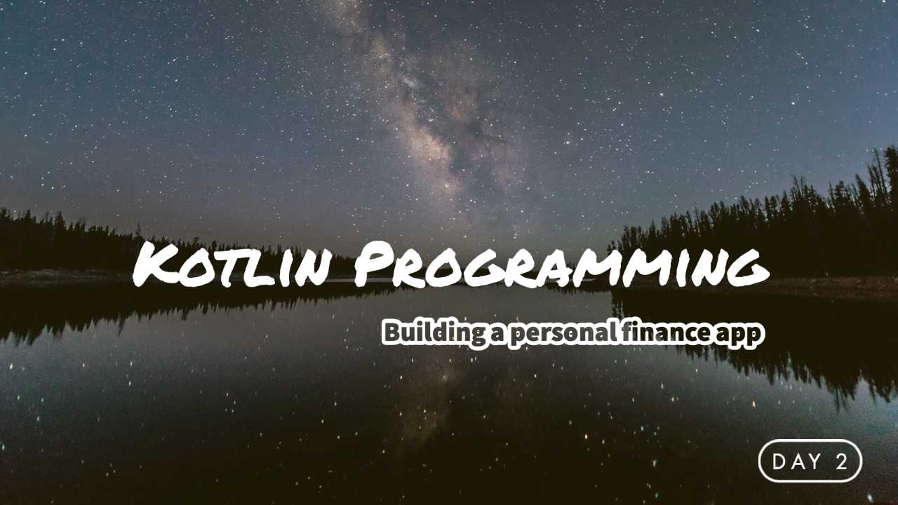 Kotlin and Micronaut Programming - Building a personal finance app Day 2